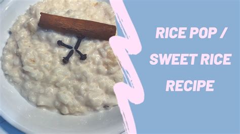 Rice Pop Sweet Rice Recipe Youtube