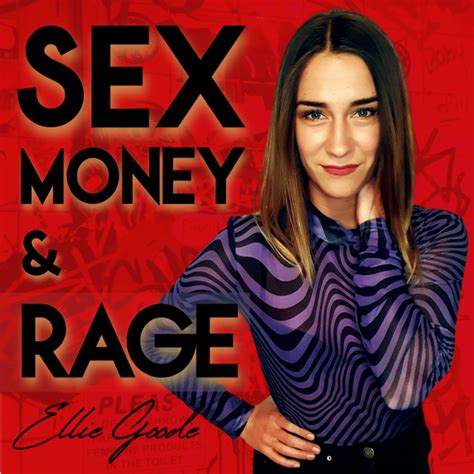 Sex Money And Rage Listen To Podcasts On Demand Free Tunein