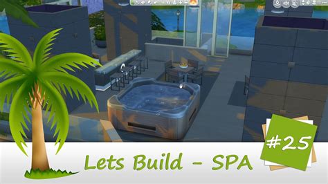 Lets Build Spa 25 Die Sims 4 Hausbau Wellness Center Deluxe Youtube