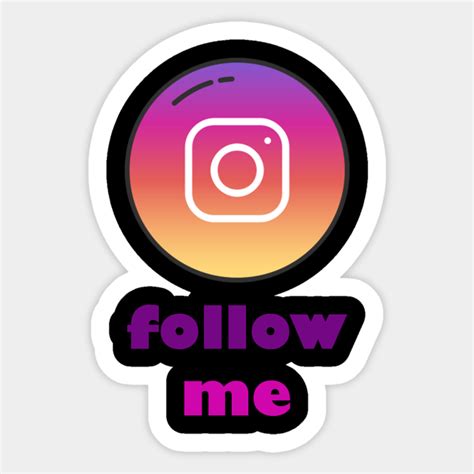 Instagram Follow Me Instagram Follow Me Sticker Teepublic