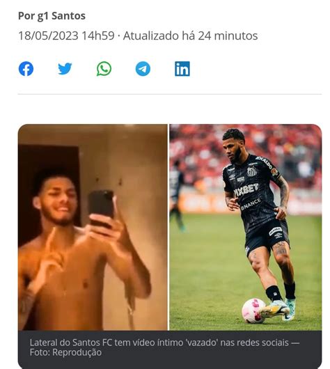 Nelson Carvalheira On Twitter Jogador Do Santos Tem V Deo Ntimo Vazado E Assessoria Fala Em