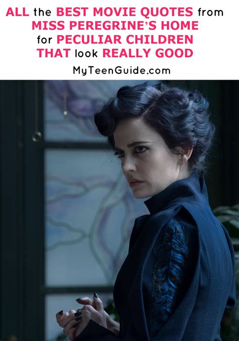 Miss Peregrines Home For Peculiar Children Movie Quotes And Trivia