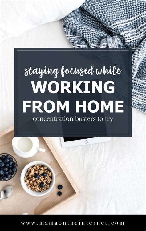 How To Stay Focused While Working From Home Mama On The Internet