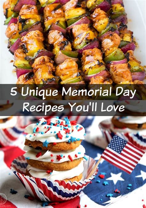 5 Unique Memorial Day Grilling Recipes To Try Memorial Day Foods