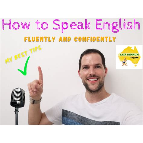 How To Speak English Fluently And Confidently Fair Dinkum English