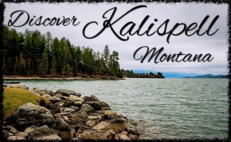Discovering Historic Kalispell Montana More Than Just Outdoors