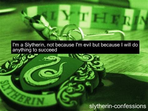 Slytherinconfessions Slytherin Slytherin Quotes Slytherin Pride