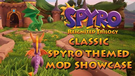 Spyro Reignited Trilogy Pc Mod New Years Special Classic Themed Mod