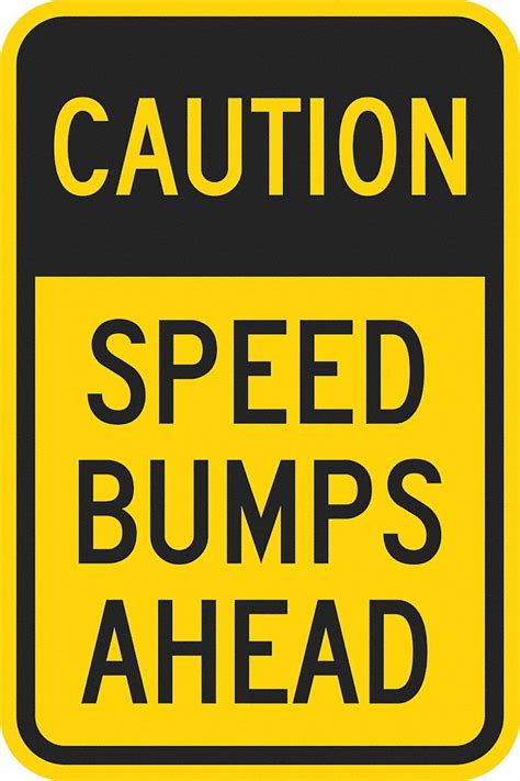 Lyle Speed Bump Traffic Sign Sign Legend Caution Speed Bumps Ahead 18