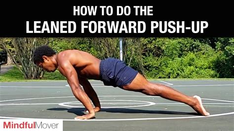 How To Do The Leaned Forward Push Up Mindful Mover Youtube