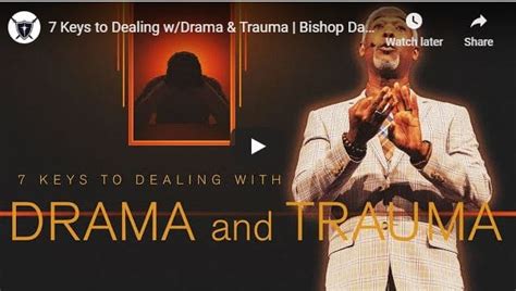 Bishop Dale Bronner Sermon 7 Keys To Dealing Drama
