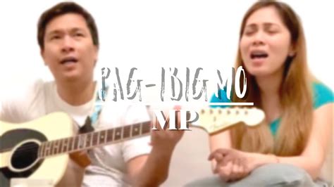 Pag Ibig Mo With Lyrics Malayang Pilipino Piano Cover Youtube