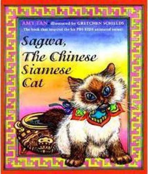 Sagwa The Chinese Siamese Cat By Amy Tan Scholastic