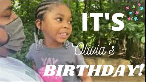Bonus Video Its Olivias Birthday Youtube