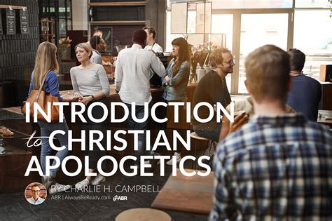 Introduction To Christian Apologetics Charlie Campbell