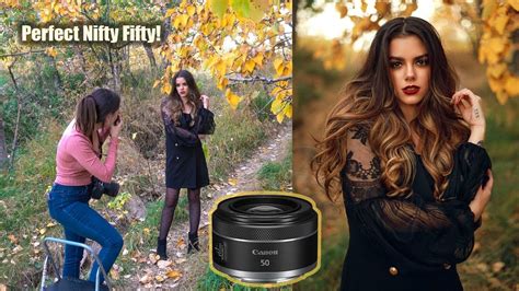 Canon Rf50mm F1 8 Real Life Test The Perfect Budget Lens For Portraits Youtube Lens For
