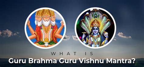 What Is Guru Brahma Guru Vishnu Mantra What Is Guru Brahma Guru