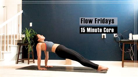15 Minute Core Yoga Flow Flow Fridays Youtube