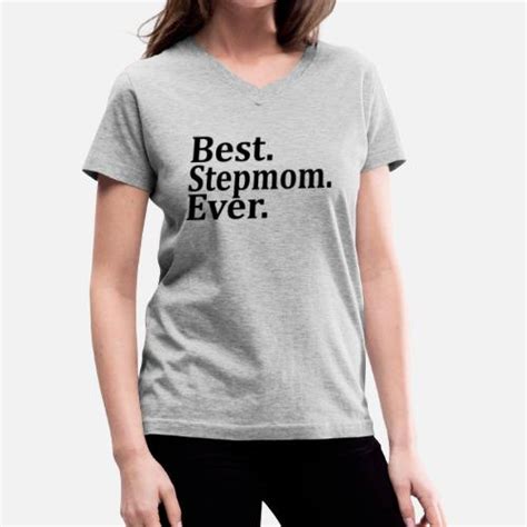 Best Stepmom Ever Womens V Neck T Shirt Spreadshirt
