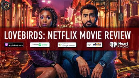 The Lovebirds Netflix Movie Review Youtube