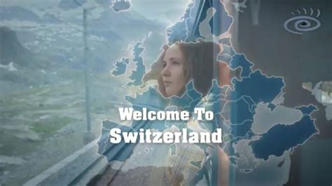 Welcome To Switzerland Promotional Videos And Films 1080p Hd Quality