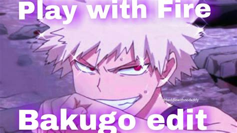 Bakugo Editplay With Fire Mha Youtube