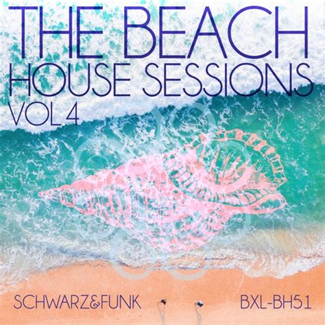 stream a day on the beach beach house mix extended version by schwarz and funk listen online
