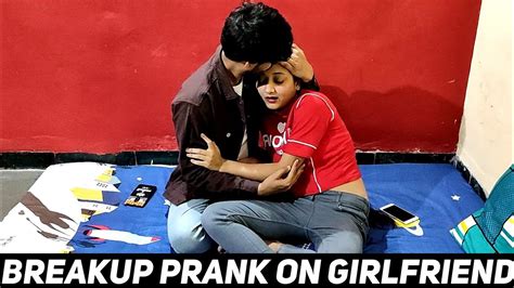 Breakup Prank On Girlfriend She Cried Breakup Prank On Girlfriend Prank On Girlfriend She