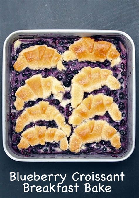 Blueberry Croissant Breakfast Bake Breakfast And Brunch Pinterest
