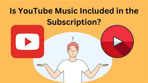 Youtube Premium Vs Youtube Music Is Youtube Music Included In The