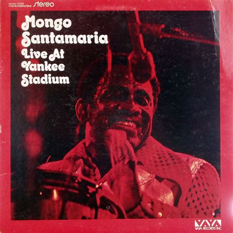 36 Mongo Santamaria Live At Yankee Stadium With Fania All Stars Vaya