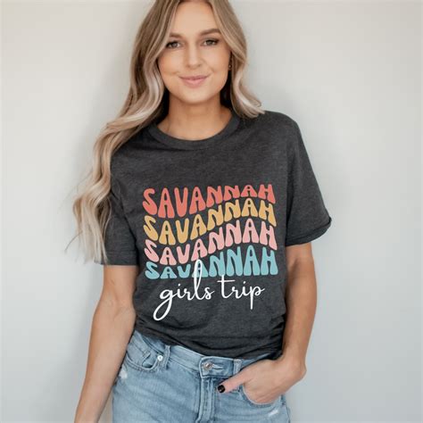 savannah georgia girls trip t shirt girls trip t shirt girls vacation t shirt savannah t