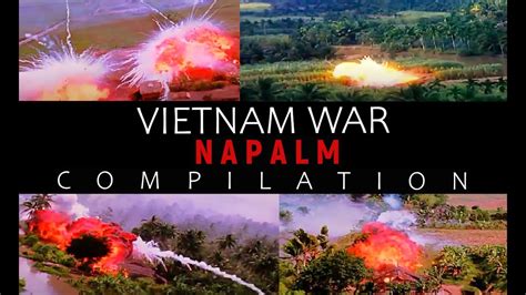 Napalm Compilation Vietnam War Youtube