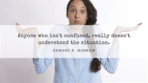 26 Quotes About Being Confused For Giving You Ideas Quotekind