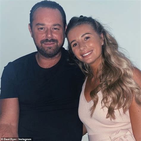Dani Dyer Reveals Her Dad Danny Was Furious When He Learned She D