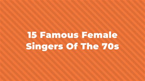15 of the most famous female singers of the 1970s