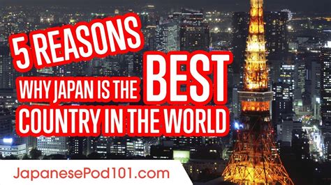 5 Reasons Why Japan Is The Best Country In The World Youtube