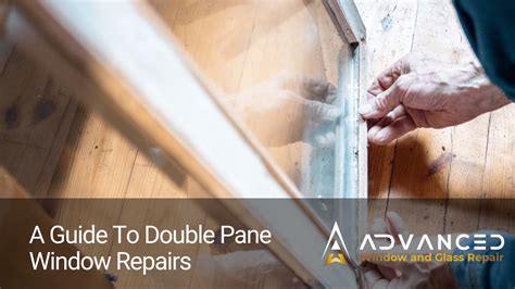 Can Double Pane Windows Be Repaired Advice From Experts Advanced