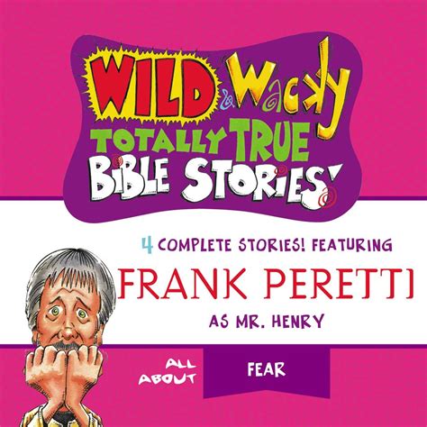 Wild And Wacky Totally True Bible Stories All About Fear Olive Tree