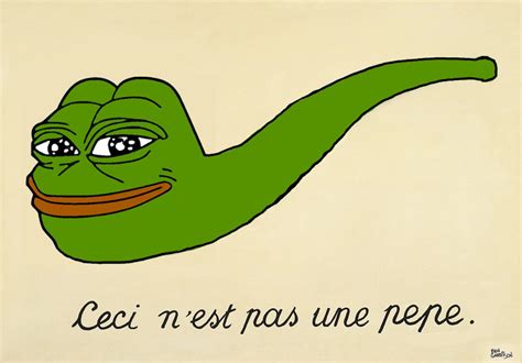 Ceci N Est Pas Une Pepe Pepe The Frog Know Your Meme