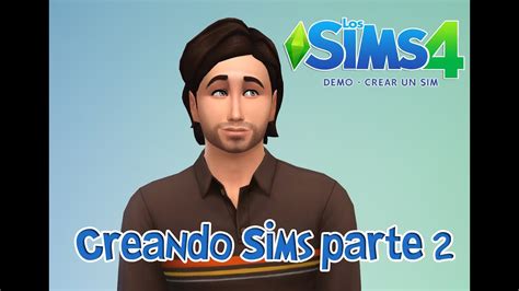 Los Sims 4 Cas Demo Crear Un Sim P2 Youtube