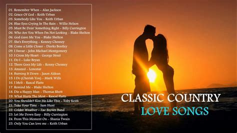 Best Classic Country Love Songs Top 25 Greatest Country Love Songs Of