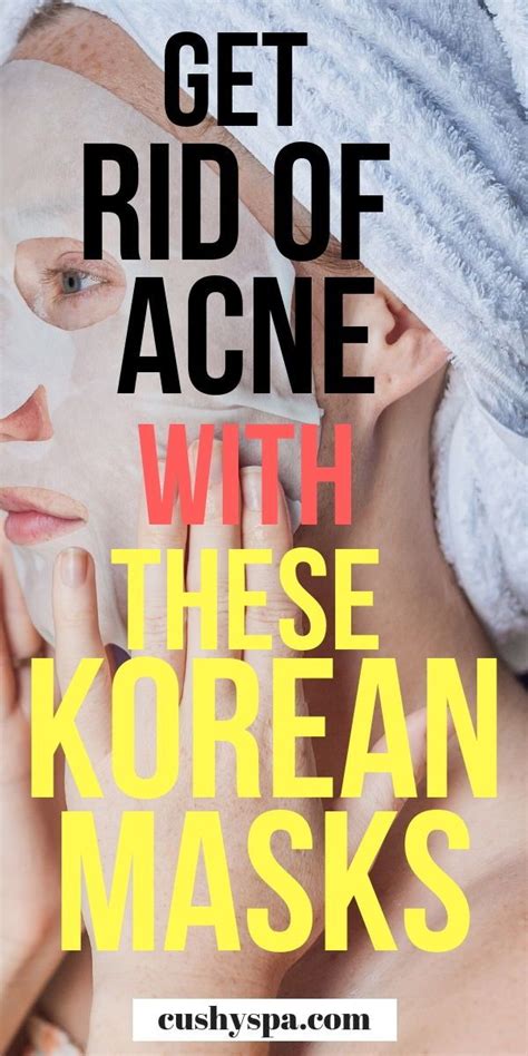 The Best Korean Face Masks For Acne Acne Face Mask Face Acne