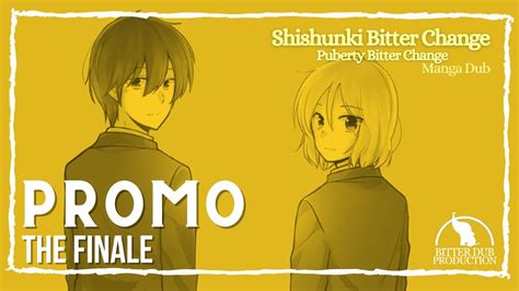 Shishunki Bitter Change Manga Dub Finale Promo Youtube