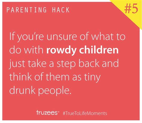 Parenting Hack Quote Parenting Quotes Trick Quote Parenting Hacks