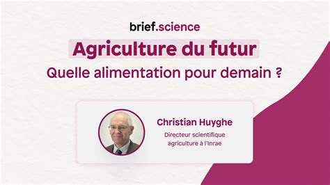 Agriculture Du Futur Quelle Alimentation Pour Demain Youtube