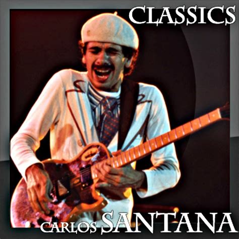 Classics Carlos Santana — Listen And Discover Music At Lastfm
