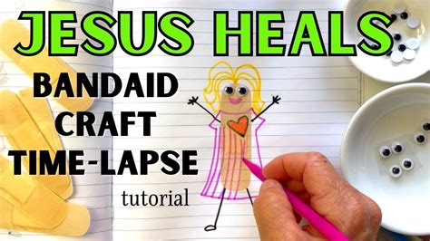Jesus Heals Band Aid Craft Time Lapse Tutorial Youtube