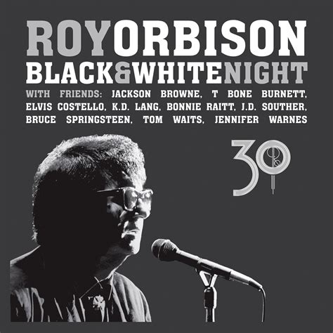 Album Review Roy Orbison Black And White Night Dvd And Cd Welcome To
