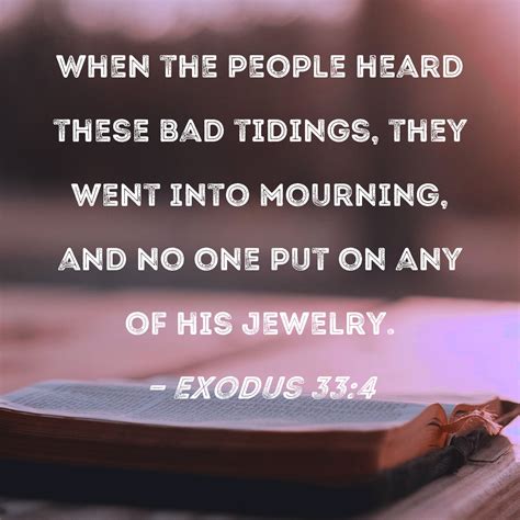 Exodus 334 When The People Heard These Bad Tidings They Went Into